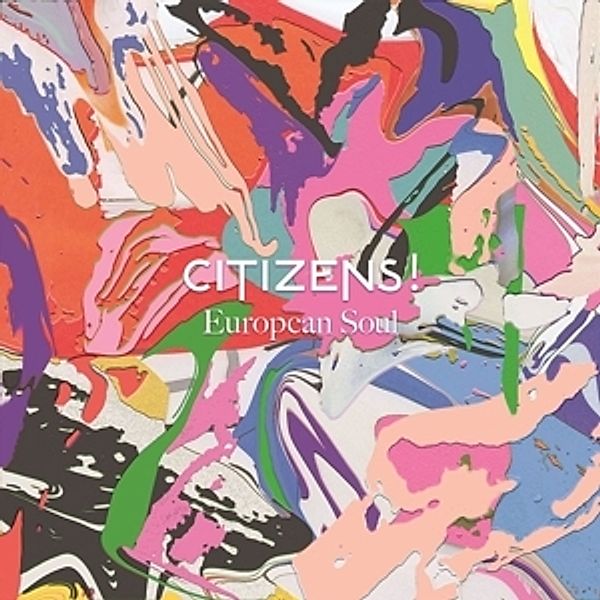 European Soul (Deluxe), Citizens!