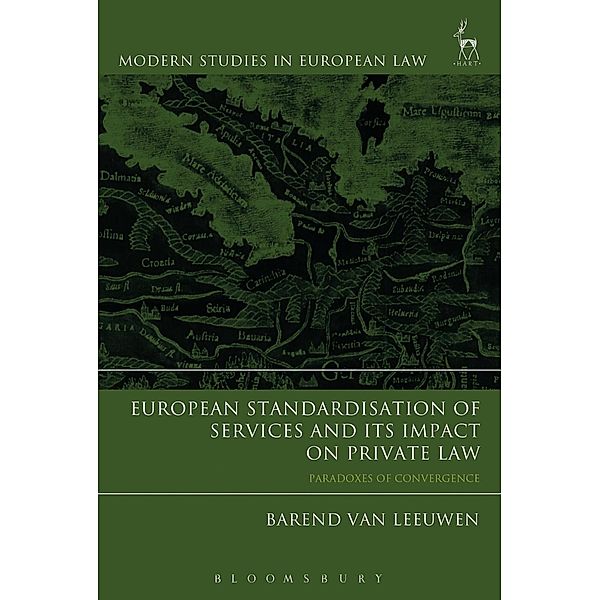 European Standardisation of Services and its Impact on Private Law, Barend van Leeuwen