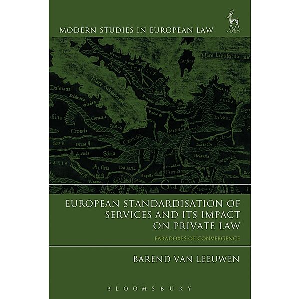 European Standardisation of Services and its Impact on Private Law, Barend van Leeuwen