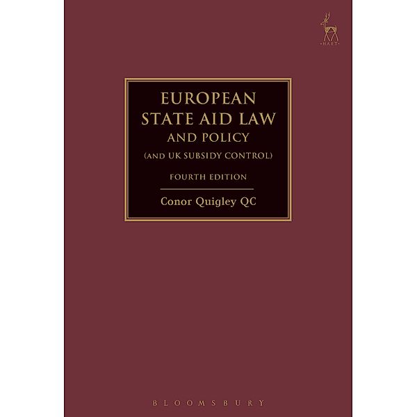 European State Aid Law and Policy (and UK Subsidy Control), Conor Quigley