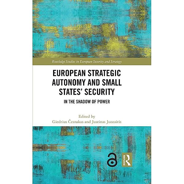 European Strategic Autonomy and Small States' Security