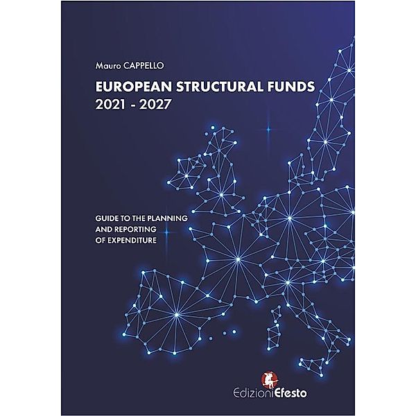 European Structural Funds 2021 - 2027: guide to the planning and reporting of expenditure / Circuli Dimensio Bd.1, Mauro Cappello