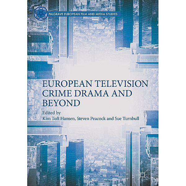 European Television Crime Drama and Beyond