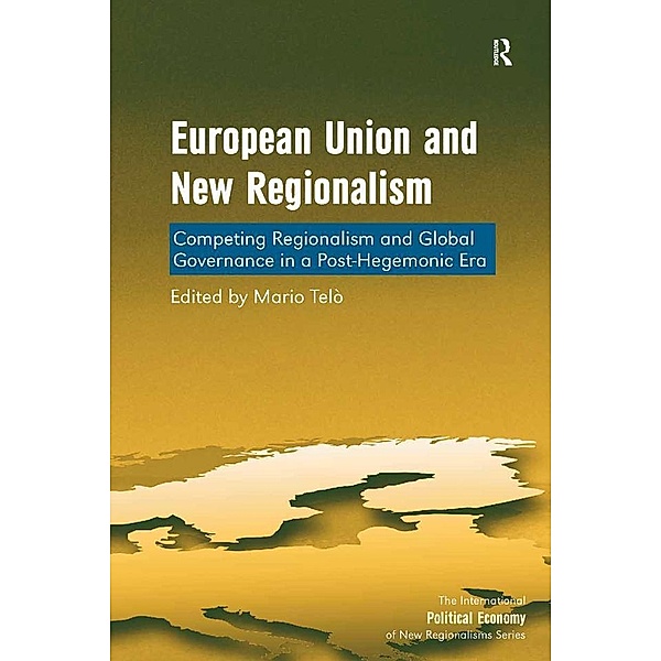 European Union and New Regionalism, Mario Telò