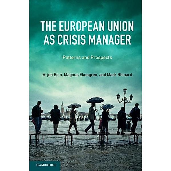 European Union as Crisis Manager, Arjen Boin