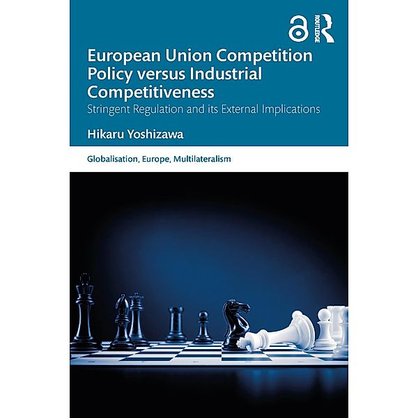 European Union Competition Policy versus Industrial Competitiveness, Hikaru Yoshizawa