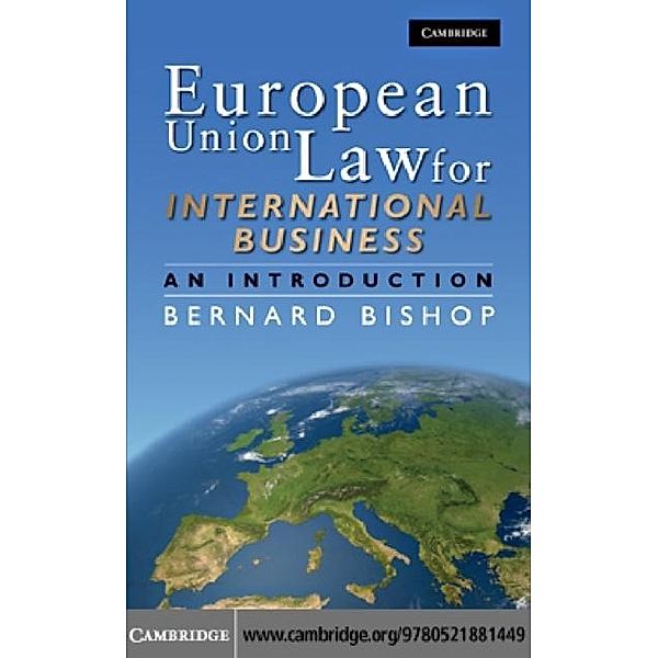 European Union Law for International Business, Bernard Bishop