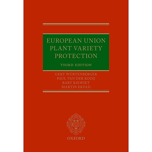 European Union Plant Variety Protection, Gert Würtenberger, Martin Ekvad, Paul van der Kooij, Bart Kiewiet