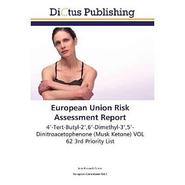 European Union Risk Assessment Report, Joint Research Centre