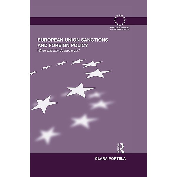 European Union Sanctions and Foreign Policy / Routledge Advances in European Politics, Clara Portela