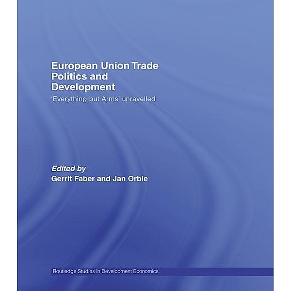 European Union Trade Politics and Development