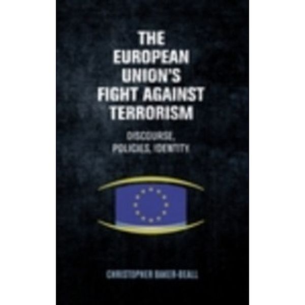 European Union's fight against terrorism, Christopher Baker-Beall