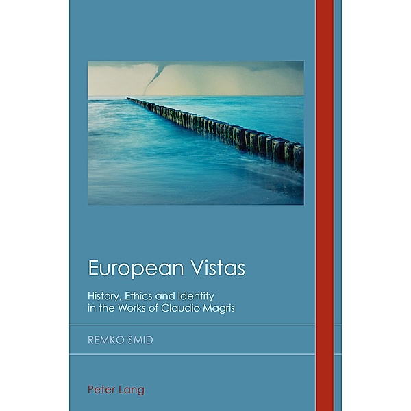 European Vistas / Cultural History and Literary Imagination Bd.31, Remko Smid
