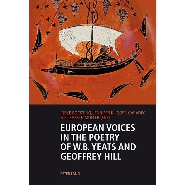 European Voices in the Poetry of W.B. Yeats and Geoffrey Hill