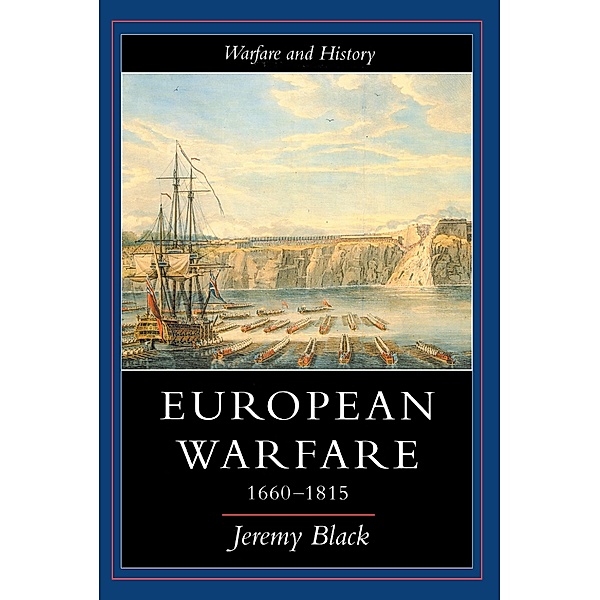 European Warfare, 1660-1815, Jeremy Black