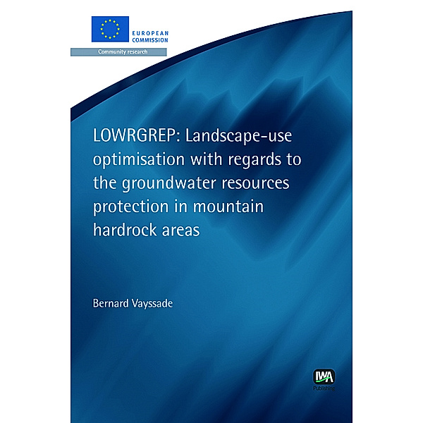 European Water Research Series: Landscape-use optimisation with regards to the groundwater resources protection in mountain hardrock areas, C. Martin, A. L. Courbis, B. Vayssade, E. Montero, F. Villarroya, J. F. Didon-Lescot, P. Martinez-Santos, S. Bender, S. Sauvagnargues-Lesage, S. Wohnlich, Z. Boukalova, Z. Hrkal, A. Perez Garcia, J. G. Yélamos, J. A. Sanchez-Navarro, P. Martinez Alfaro