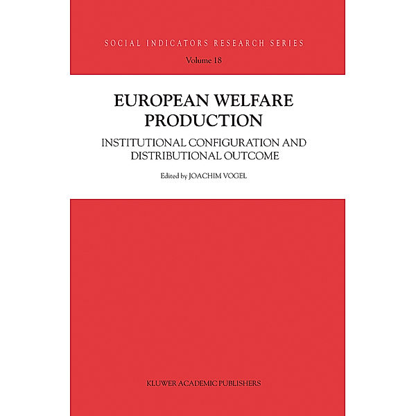 European Welfare Production, Joachim Vogel, Töres Theorell, Stefan Svallfors, Heinz-Herbert Noll, Bernard Christoph