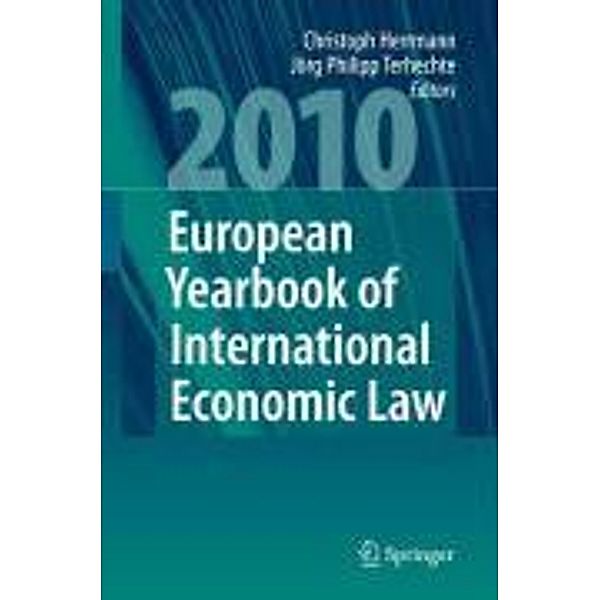 European Yearbook of International Economic Law 2010 / European Yearbook of International Economic Law