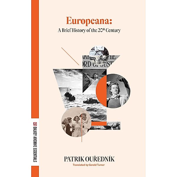 Europeana / Dalkey Archive Essentials, Patrik Ourednik