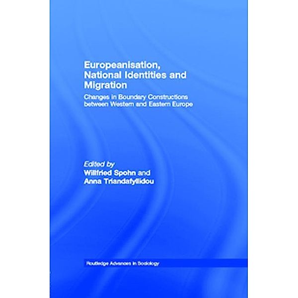 Europeanisation, National Identities and Migration / Routledge Advances in Sociology