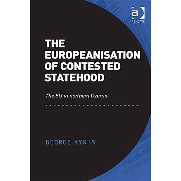 Europeanisation of Contested Statehood, Dr George Kyris