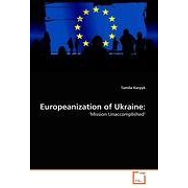 Europeanization of Ukraine:, Tamila Karpyk
