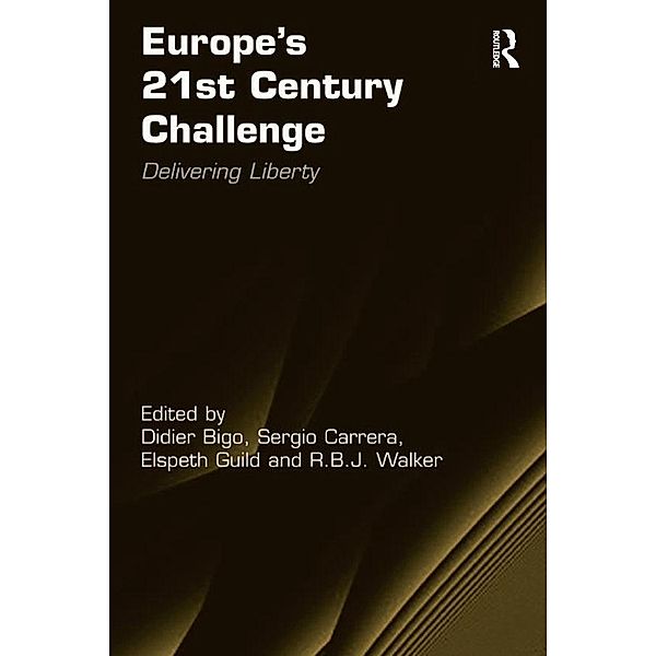 Europe's 21st Century Challenge, Didier Bigo, R. B. J. Walker
