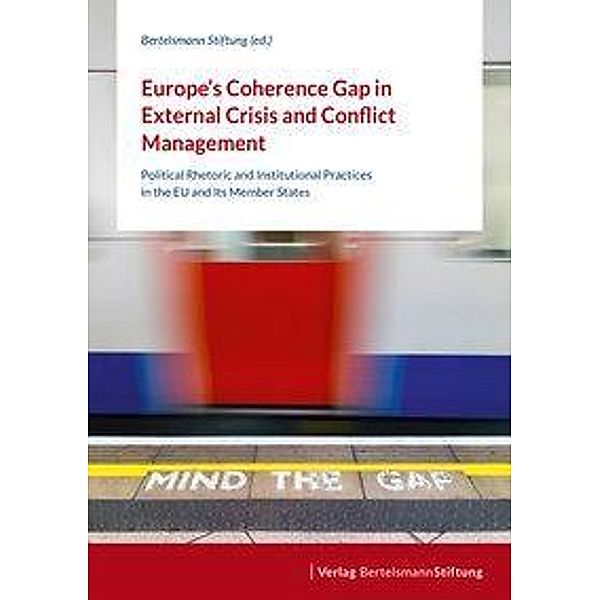 Europe's Coherence Gap in External Crisis and Conflict Manag