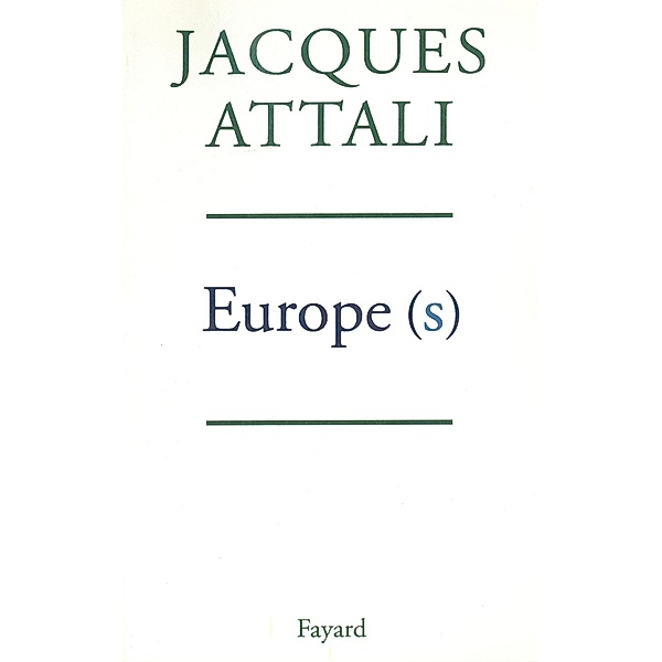 Europe(s) / Documents, Jacques Attali