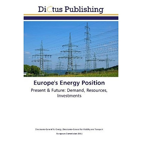 Europe's Energy Position, . Directorate-General for Energy, . Directorate-General for Mobility and Transport