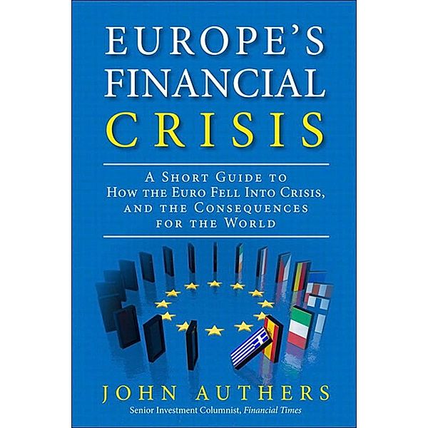 Europe's Financial Crisis, Authers John