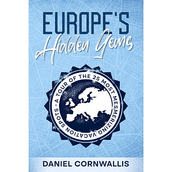 Europe's Hidden Gems, Daniel Cornwallis