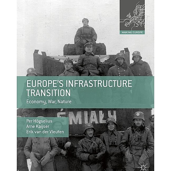 Europe's Infrastructure Transition, Per Högselius, Arne Kaijser, Erik van der Vleuten