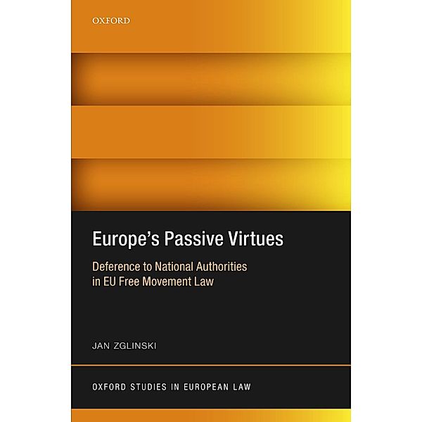 Europe's Passive Virtues / Oxford Studies in European Law, Jan Zglinski