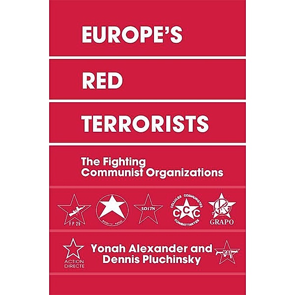 Europe's Red Terrorists, Yonah Alexander, Dennis A. Pluchinsky