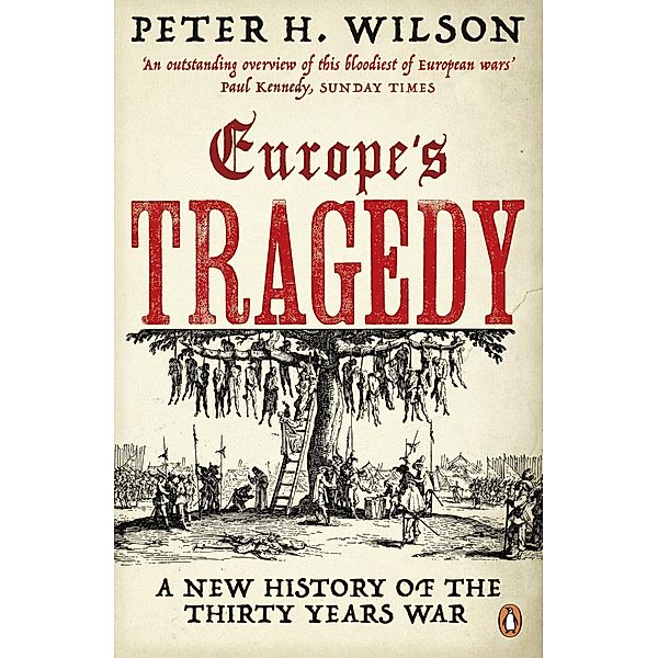 Europe's Tragedy, Peter H. Wilson