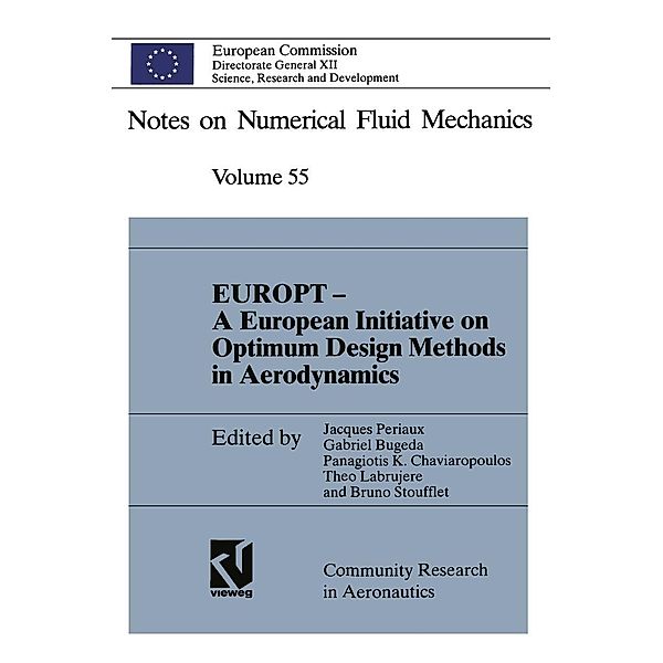 EUROPT - A European Initiative on Optimum Design Methods in Aerodynamics / Notes on Numerical Fluid Mechanics Bd.55