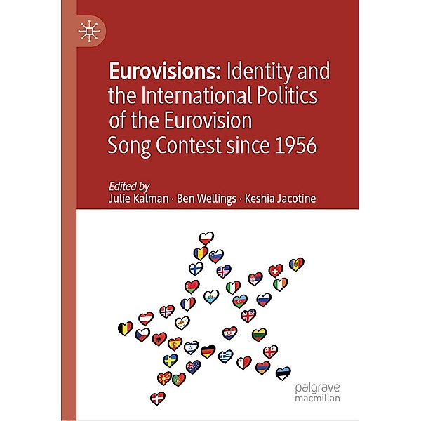 Eurovisions: Identity and the International Politics of the Eurovision Song Contest since 1956 / Progress in Mathematics