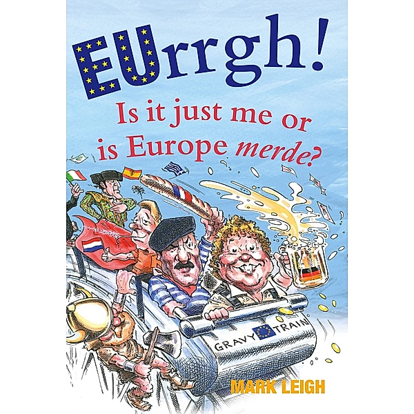 EUrrgh!, Mark Leigh