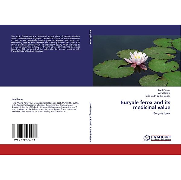 Euryale ferox and its medicinal value, Javid Parray, Azra Kamili, Raies Qadri Bashir Ganai