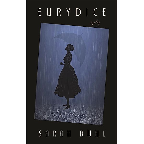Eurydice, Sarah Ruhl