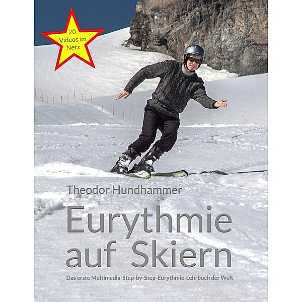 Eurythmie auf Skiern, Theodor Hundhammer