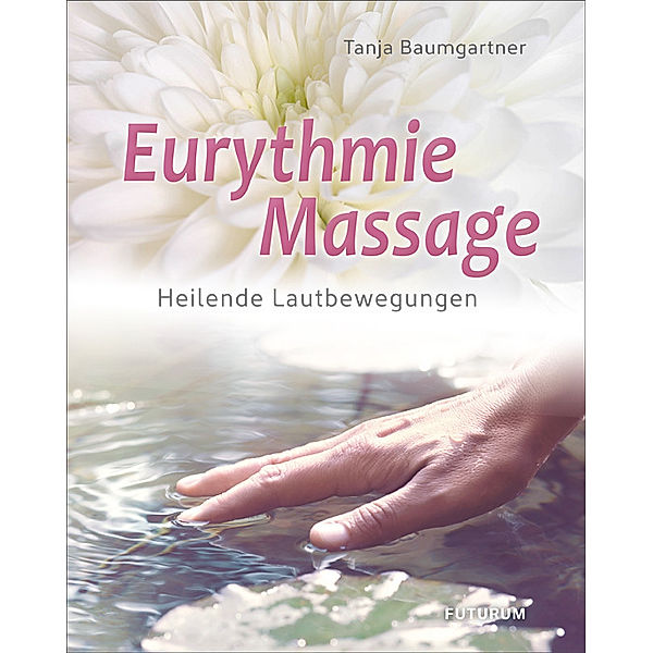 Eurythmie-Massage, Tanja Baumgartner