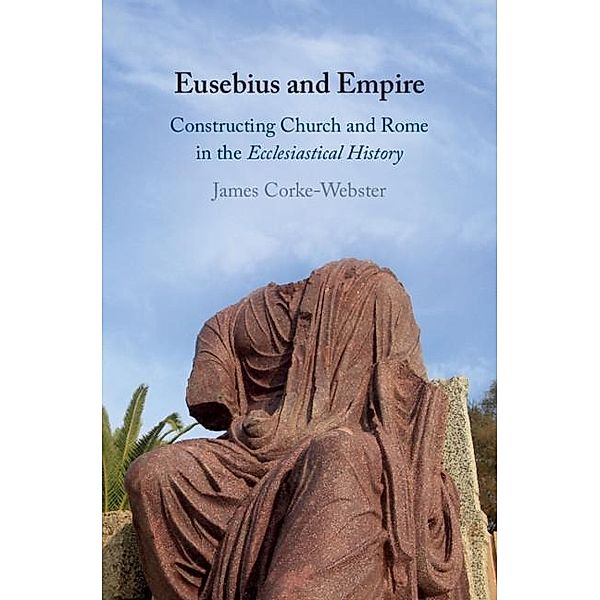 Eusebius and Empire, James Corke-Webster