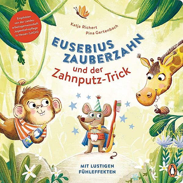 Eusebius Zauberzahn und der Zahnputz-Trick / Penguin Junior, Katja Richert