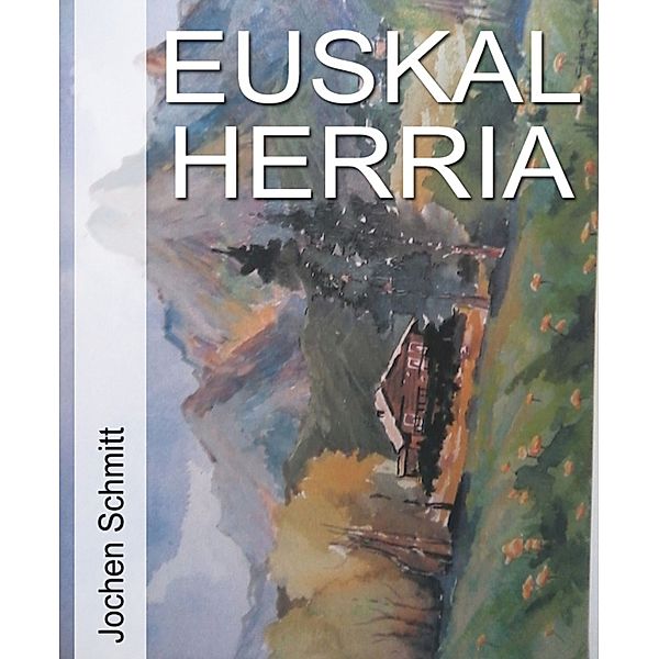 Euskal Herria, Jochen Schmitt