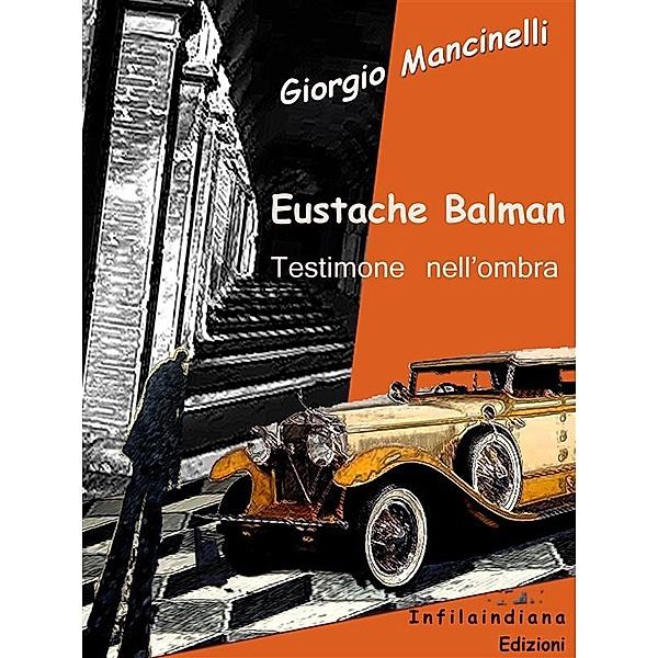 Eustache Balman testimone nell'ombra, Giorgio Mancinelli