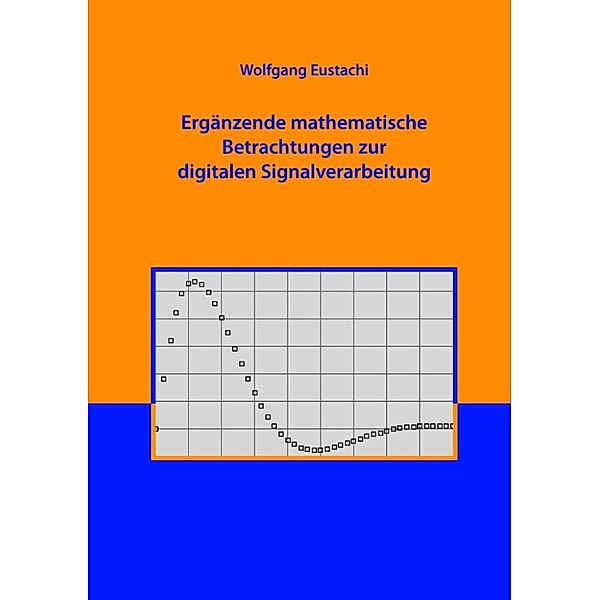 Eustachi, W: Ergänzende mathematische Betrachtungen zur digi, Wolfgang Eustachi