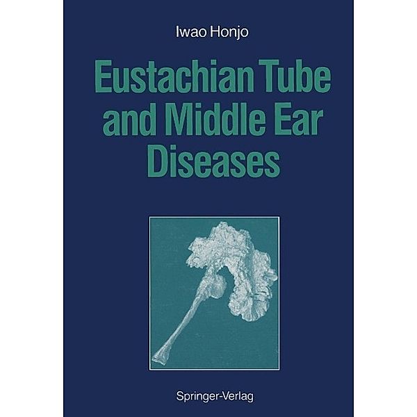 Eustachian Tube and Middle Ear Diseases, Iwao Honjo