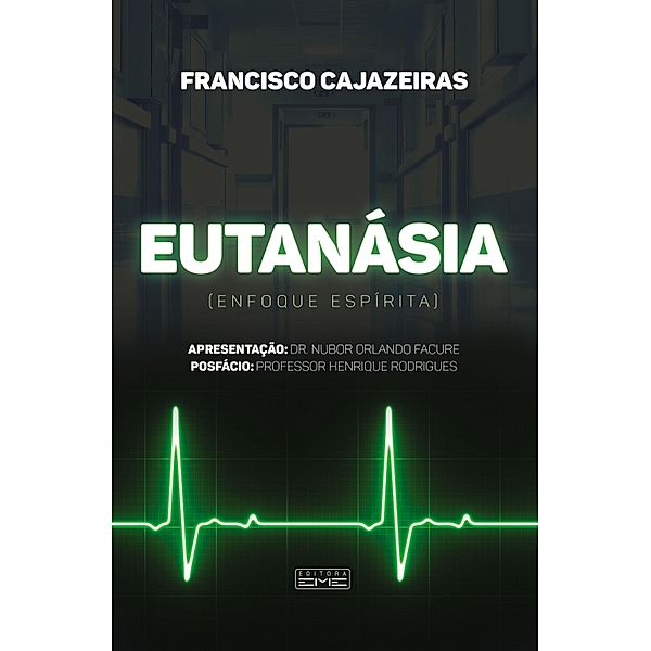 Eutanásia - enfoque espírita, Francisco Cajazeiras